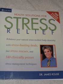Health Solutions for Stress: A Total Body Program for Reducing Stress