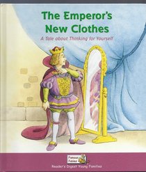 The Emperor's New Clothes, A Tale About Thinking for Yourself (Famous Fables)