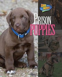 Prison Puppies (Dog Heroes)