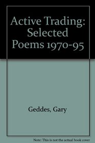 Active Trading: Selected Poems 1970-95
