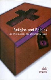 Religion and Politics: East-West Contrasts from Contemporary Europe