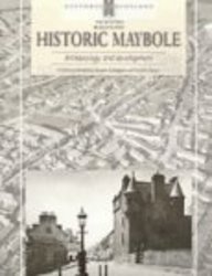 Historic Maybole: Archaeology and Development (Scottish Burgh Survey)