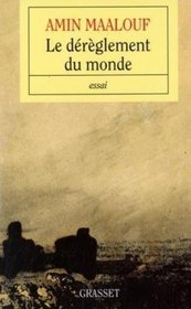 Le dérèglement du monde (French Edition)