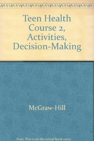 Teen Health Course 2, Activities, Decision-Making