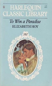 To Win a Paradise (Harlequin Classic Library, No 161)