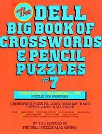 Dell Big Book of Crosswords and Pencil Puzzles, Number 7 (Dell Big Book of Crosswords  Pencil Puzzles)