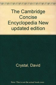 The Cambridge Concise Encyclopedia New updated edition