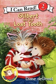 Gilbert and the Lost Tooth (I Can Read, Level 2)