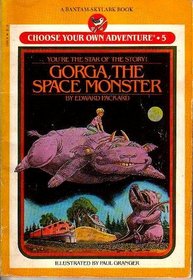 Gorga the Space Monster (Choose Your Own Adventure, Bk 5)