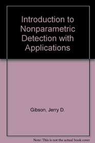 Introduction to Nonparametric Detection With Applications