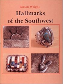 Hallmarks of the Southwest/in Cooperation With the Indian Arts and Crafts Association: Who Made It