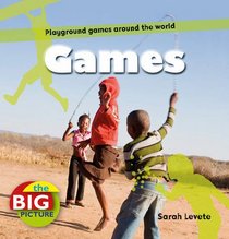 Games (The Big Picture)