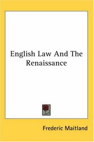 English Law And the Renaissance