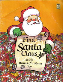 Find Santa Claus as he brings Christmas joy (Look  find books)