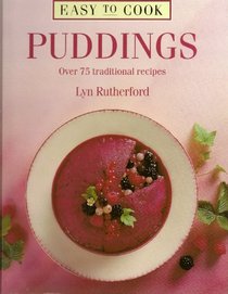 Easy-to-cook Puddings (Easy-to-cook)