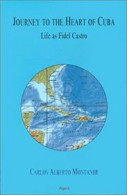 Journey to the Heart of Cuba - Life as Fidel Castro (Viaje al Corazon de Cuba)