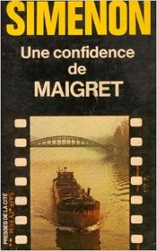 Une confidence de Maigret (Maigret Has Doubts) (French Edition)