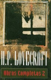 Obras Completas 2 - Lovecraft (Spanish Edition)