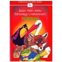 Fabulas - Esopo, Fedro, Iriarte, Samaniego (Spanish Edition)