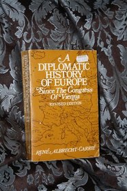 A Diplomatic History of Europe Since the Congress of Vienna
