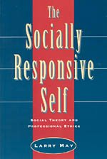 The Socially Responsive Self : Social Theory and Professional Ethics