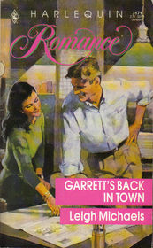 Garrett's Back In Town (Harlequin Romance, No 3171)