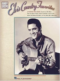 Elvis Country Favorites (Easy Guitar with Notes & Tab)