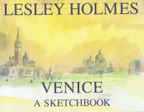 Venice: A Sketch Book