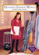 Heather's Fashion World (Magic Attic Club Series, 35)