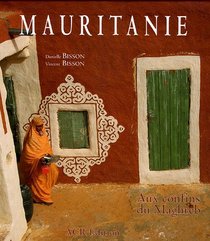 Mauritanie. Aux confins du aMghreb