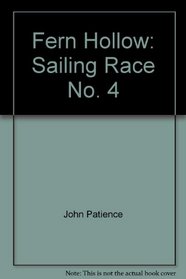 Fern Hollow: Sailing Race No. 4
