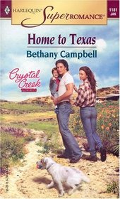 Home to Texas  (Crystal Creek) (Harlequin Superromance, No 1181)