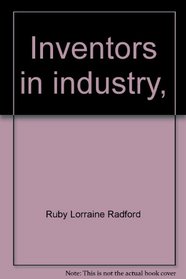 Inventors in industry,