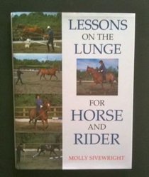 Lessons on the Lunge for Horse and Rider
