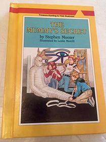 The Mummy's Secret (Mooser, Stephen. Treasure Hounds.)
