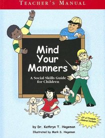 Mind Your Manners: A Social Skills Guide for Children with CDROM