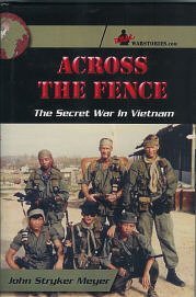 Across the Fence: The Secret War in Vietnam