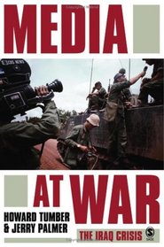 Media at War : The Iraq Crisis