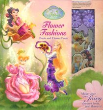 Flower Fashions: Book and Flower Press (Disney Fairies)