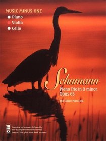Music Minus One Violin: Schumann Piano Trio in D minor, op. 63 (Book & CD)