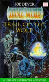 Trail of the Wolf Lone Wolf #25
