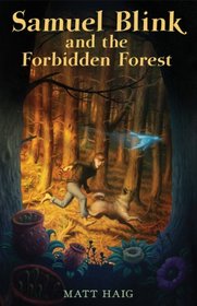 Samuel Blink and the Forbidden Forest (Shadow Forest, Bk 1)