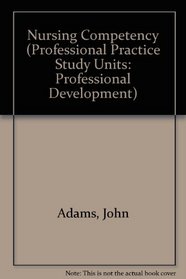 Nursing Competency (Professional Practice Study Units: Professional Development)