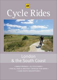 Cycle Rides: London & the South Coast (25 Cycle Rides series)