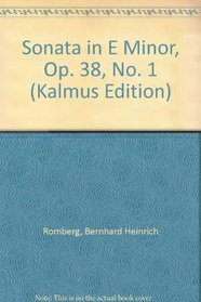 Sonata in E Minor, Op. 38, No. 1 (Kalmus Edition)