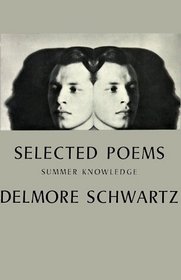 Selected Poems Summer Knowledge: Summer Knowledge (New Directions Paperbook, 241)
