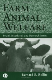 Farm Animal Welfare: Social, Bioethical, and Research Issues