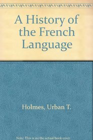 History of the French Language