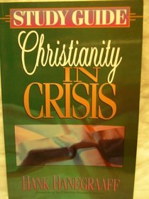 Christianity in Crisis Study Guide