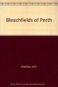 Bleachfields of Perth
